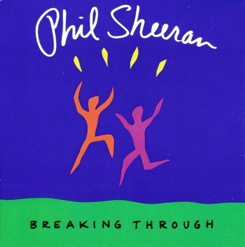 Breaking Through by Phil Sheeran