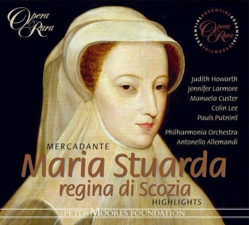 Mercadante: Maria Stuarda, regina di Scozia