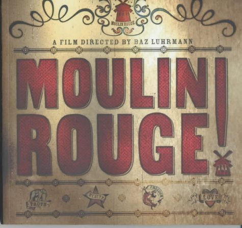 MOULIN ROUGE'' (FILM TIE IN)'