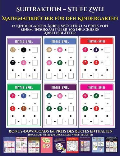 Mathematikbücher für den Kindergarten (Subtraktion - Stufe Zwei): 12 Kindergarten-Arbeitsbücher zum Preis von einem. Ins