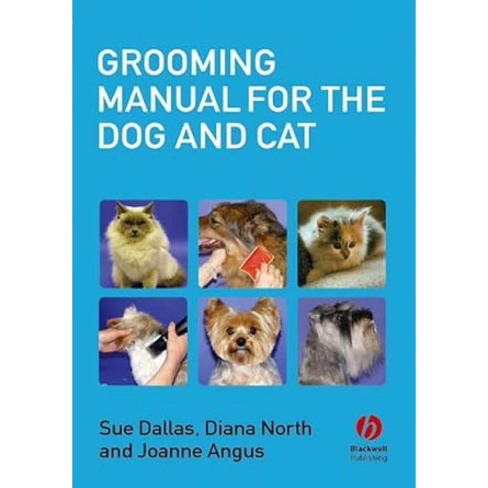 Grooming Manual for the Dog and Cat