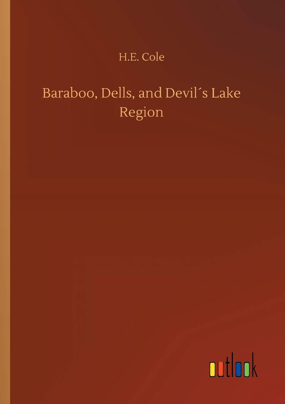 Baraboo, Dells, and Devil´s Lake Region