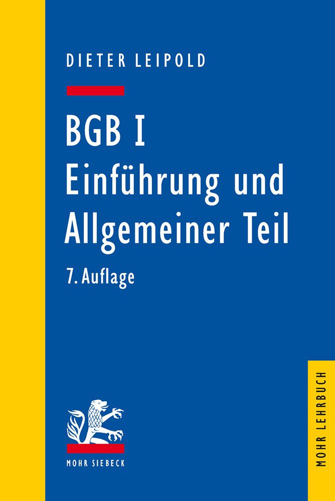 BGB I: Einführung und Allgemeiner Teil (Mohr Lehrbuch) (German Edition)