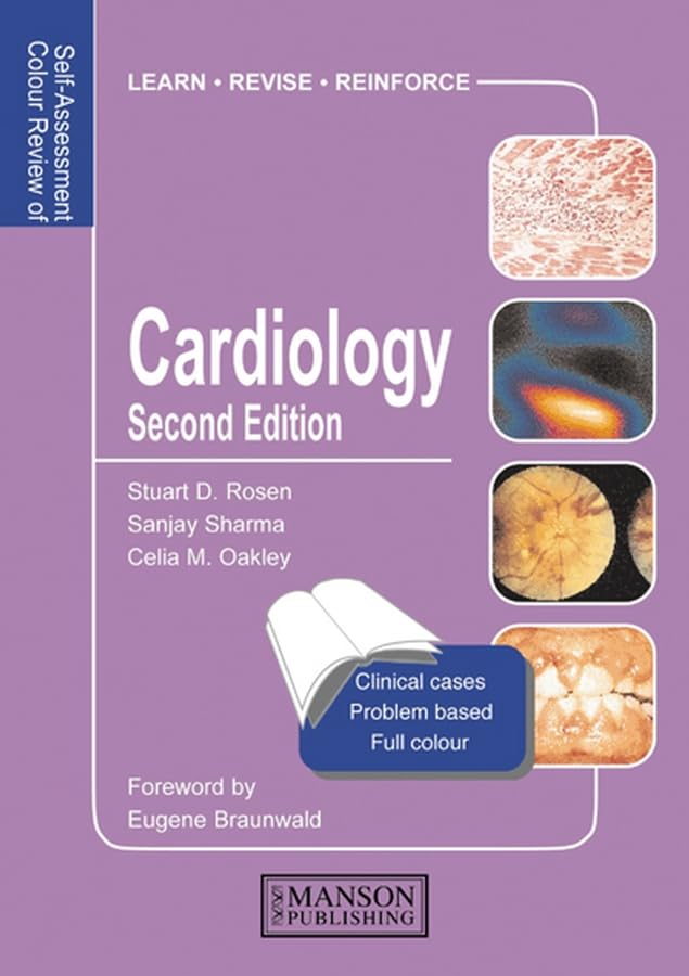 Cardiology: Self-assessment Colour Review, Second Edition (Medical Self-assessment Color Review Series)