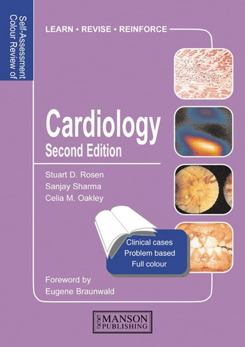 Cardiology: Self-assessment Colour Review, Second Edition (Medical Self-assessment Color Review Series)
