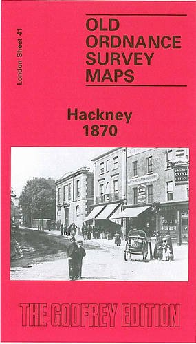 Hackney 1870: London Sheet 041.1 (Old Ordnance Survey Maps of London)