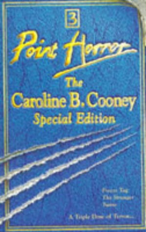 The Caroline B.Cooney Special Edition: " Freeze Tag " , " Stranger " , " Twins " (Point Horror Speci