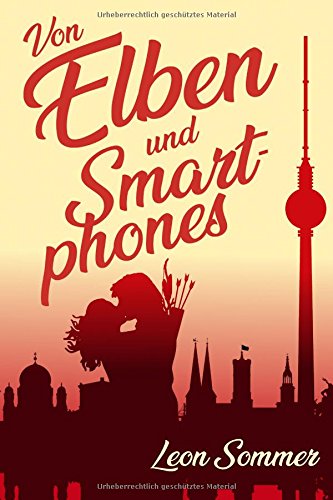 Von Elben und Smartphones (German Edition)