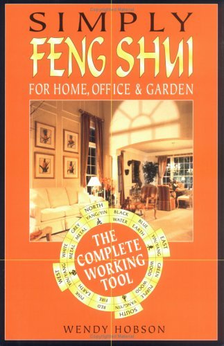 Simply Feng Shui - Home, Office, Garden by Wendy Hobson (January 01,2006)