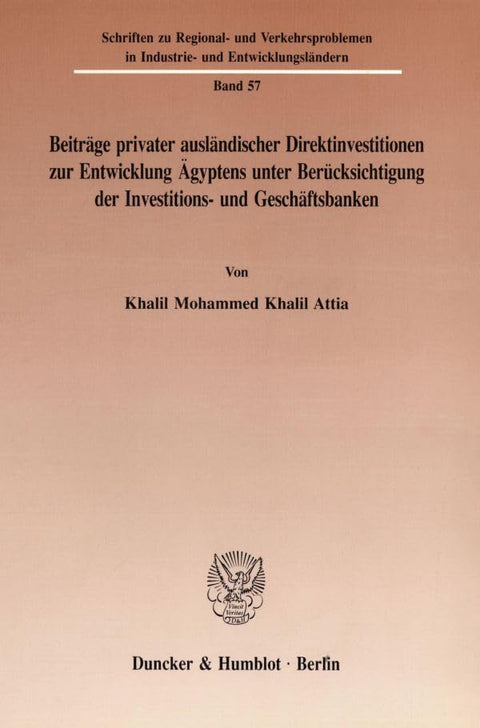 Beiträge Privater Ausländischer Direktinvestitionen Zur Entwicklung Ägyptens Unter Berücksichtigung Der Investitions- Un