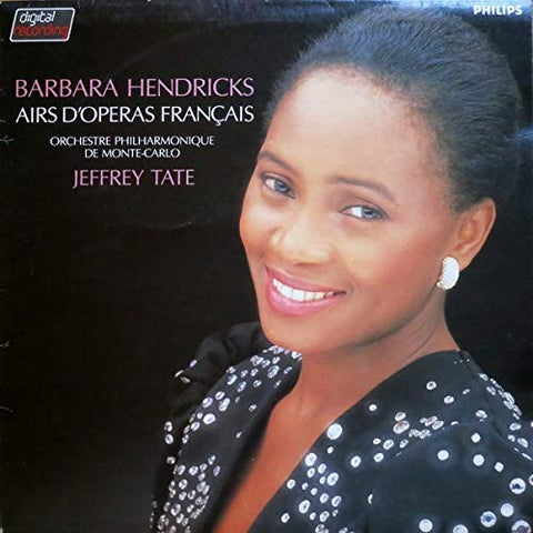 Barbara Hendricks , Orchestre Philharmonique De Monte-Carlo , Jeffrey Tate - Airs D'Opéras Français - Arien Aus Französi