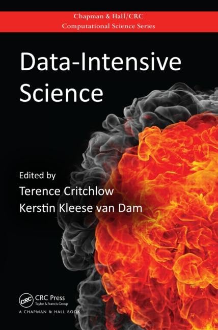 Data-Intensive Science (Chapman & Hall/CRC Computational Science)