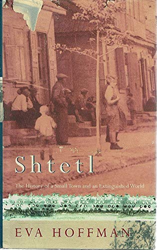 Shtetl: The History of a Small Town and an Extinguished World