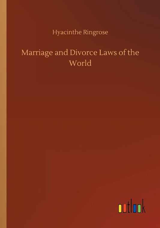 Marriage and Divorce Laws of the World