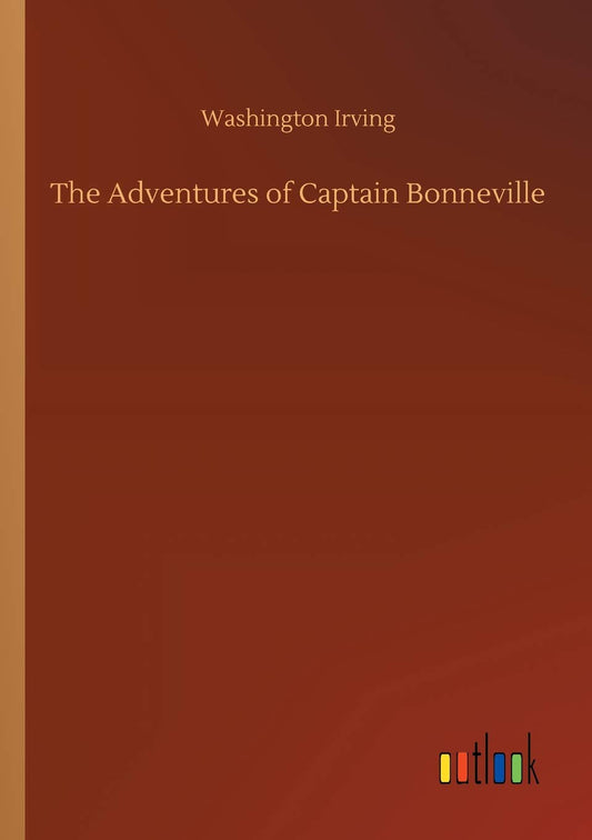 The Adventures of Captain Bonneville
