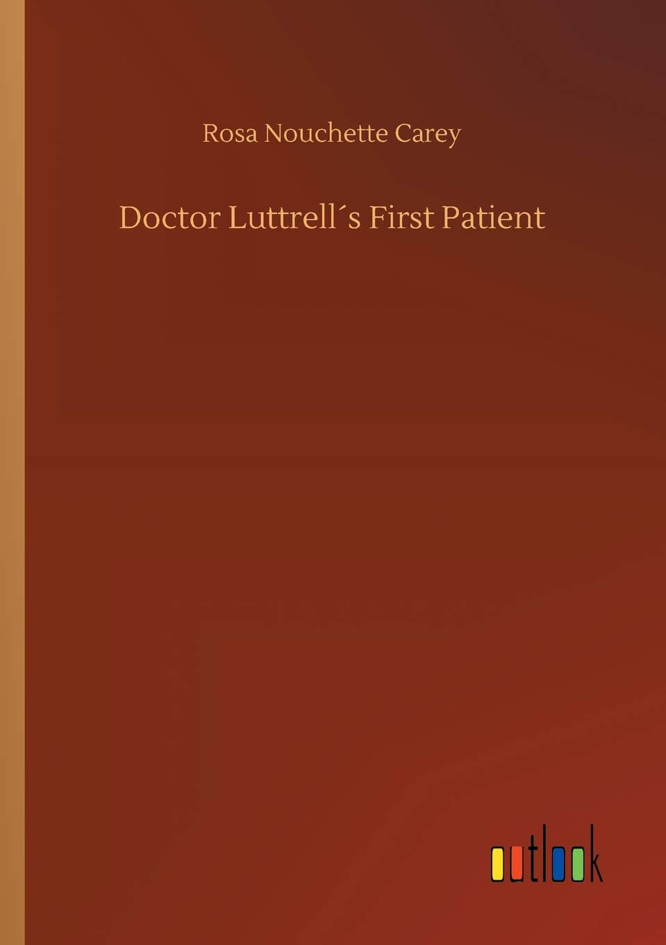 Doctor Luttrell´s First Patient
