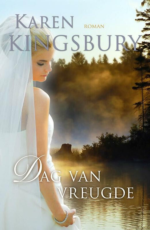 Dag van vreugde: roman (Samen onderweg) (Dutch Edition)