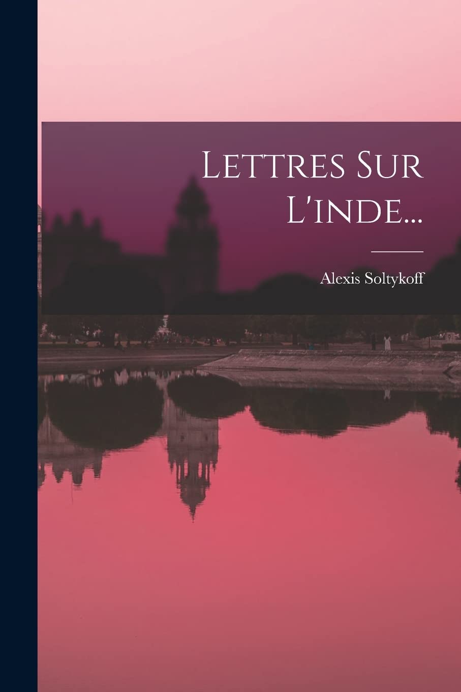 Lettres Sur L'inde... (French Edition)