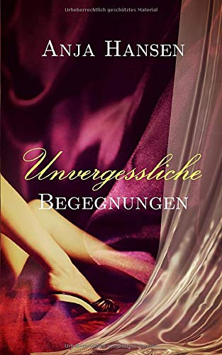 Unvergessliche Begegnungen