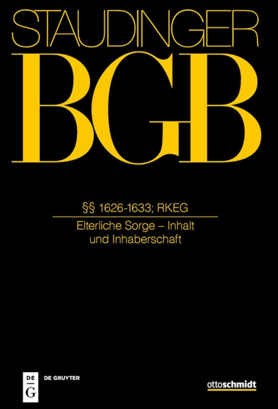 §§ 1626-1633; RKEG: (Elterliche Sorge - Inhalt und Inhaberschaft) (German Edition)