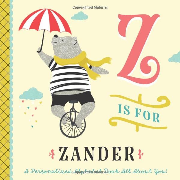 Z is for Zander: A Personalized Alphabet Book All About You! (Personalized Children's Book)