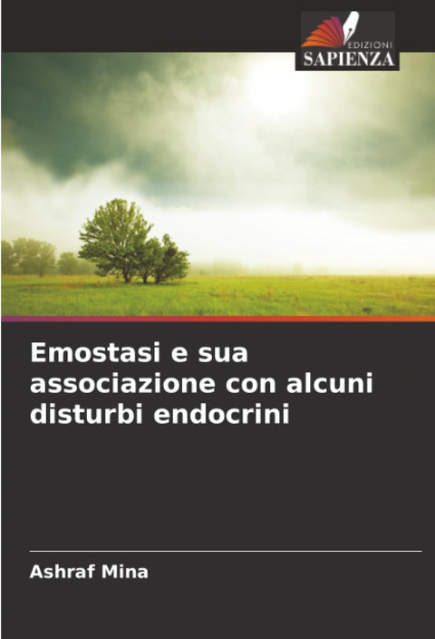 Emostasi e sua associazione con alcuni disturbi endocrini (Italian Edition)