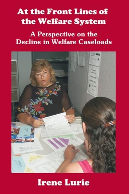At the Front Lines of the Welfare System: A Perspective on the Decline in Welfare Caseloads
