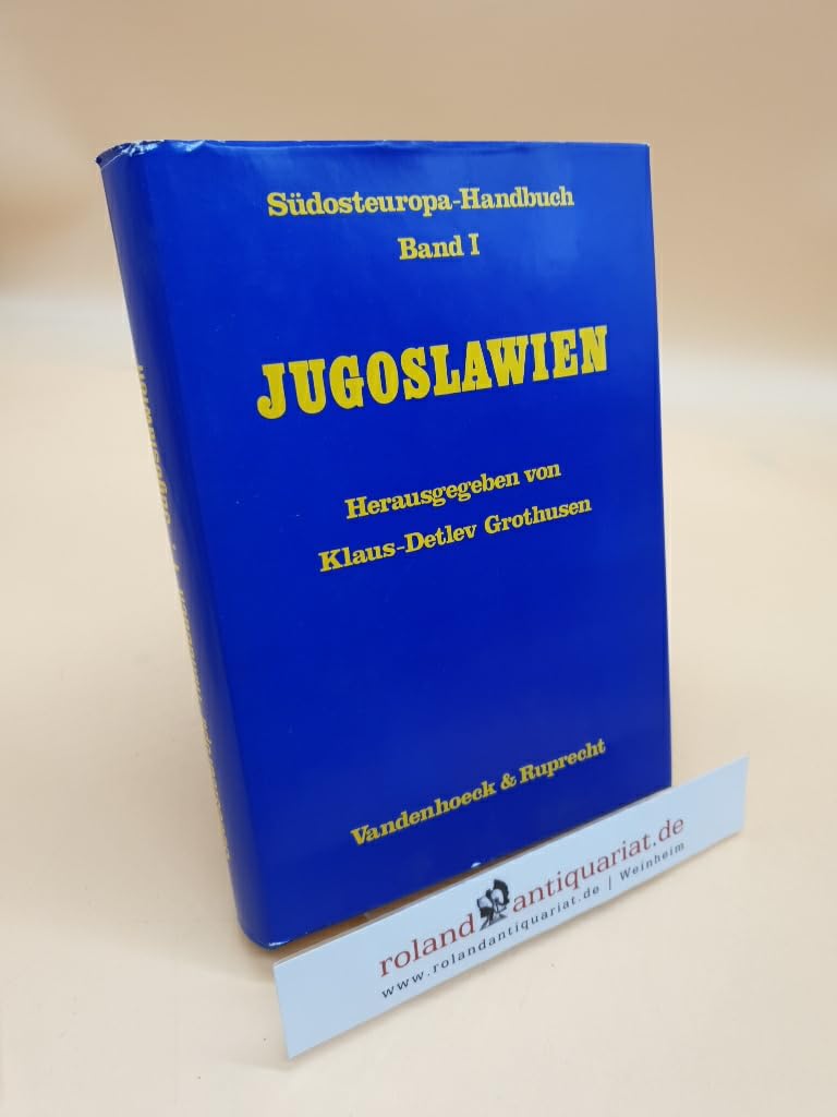 Jugoslawien =: Yugoslavia (Südosteuropa-Handbuch) (German Edition)