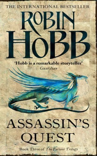 Assassin's Quest (The Farseer Trilogy - Book 3) by Hobb, Robin New Edition (2007)