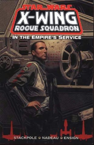 X-Wing Rogue Squadron: In the Empire's Service (Star Wars)