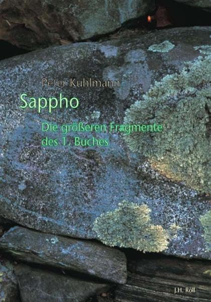 Sappho: Die Grosseren Fragmente Des 1. Bandes (Jenaer Indogermanische Textbearbeitung) (German Edition)