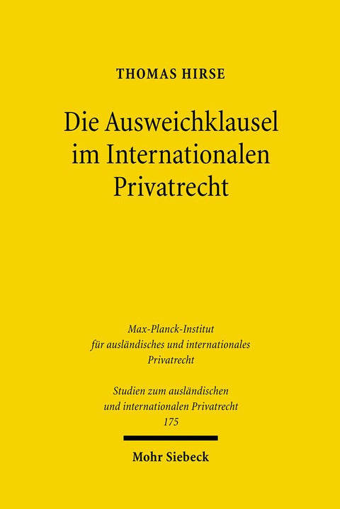 Die Ausweichklausel Im Internationalen Privatrecht: Methodentheoretische Und -Kritische Gedanken Zur Konkretisierung Einer Besonderen ... Internationa