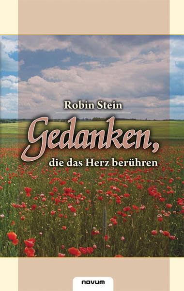 Gedanken, Die Das Herz Berahren (German Edition)