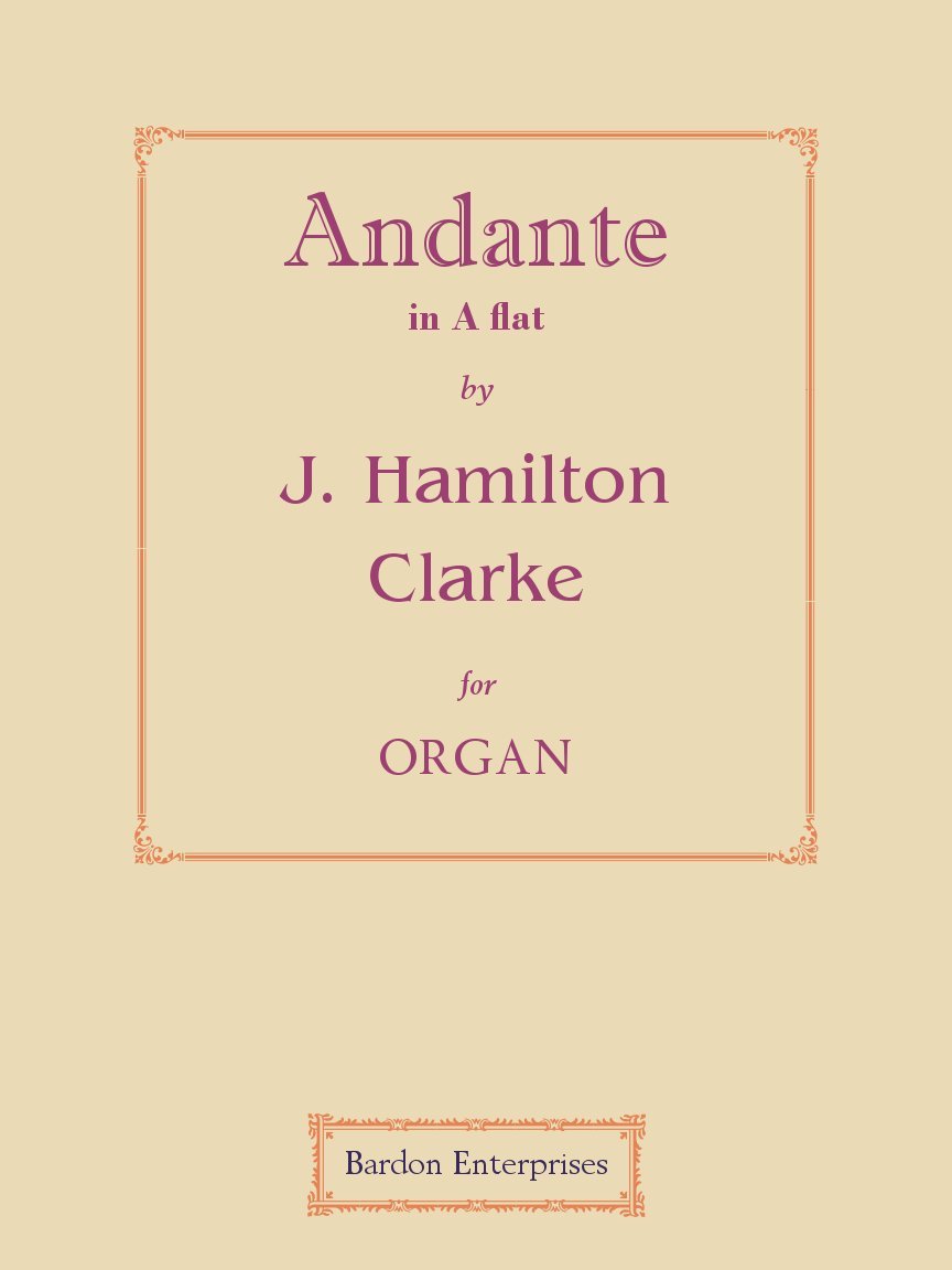 Andante in A flat for Organ by Hamilton Clarke