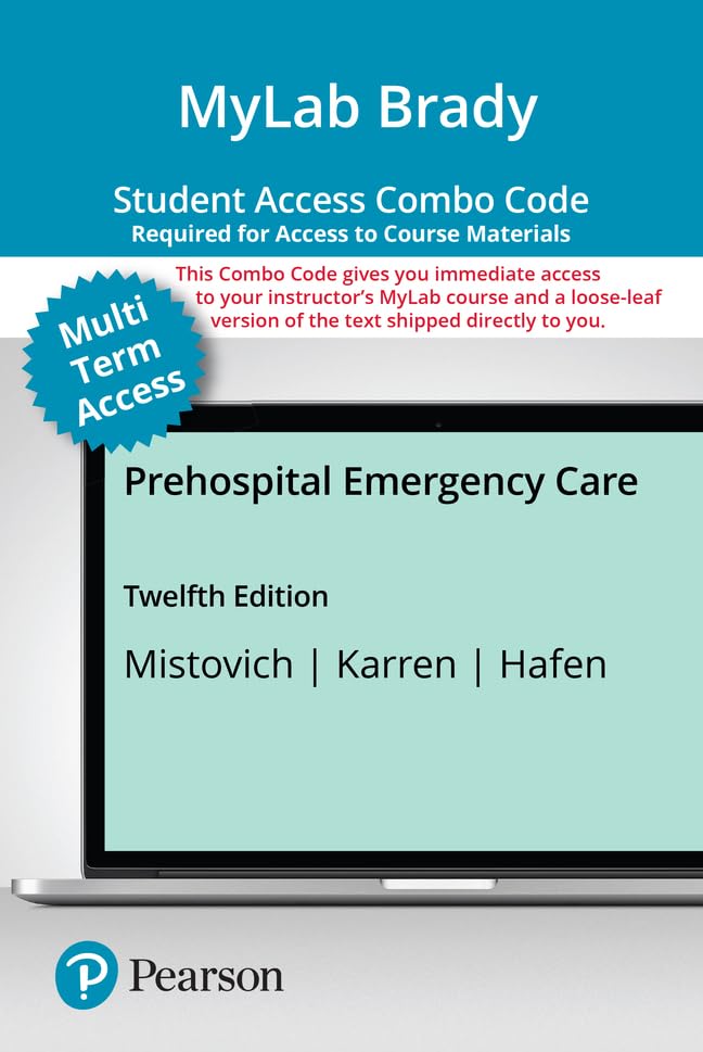 MyLab BRADY with Pearson eText + Print Combo Access CardPrehospital Emergency Care