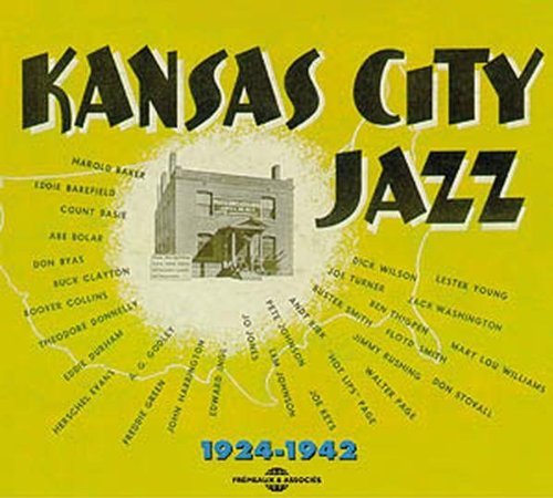 Kansas City Jazz 1924-1942 by Various Artists (2005-05-04)