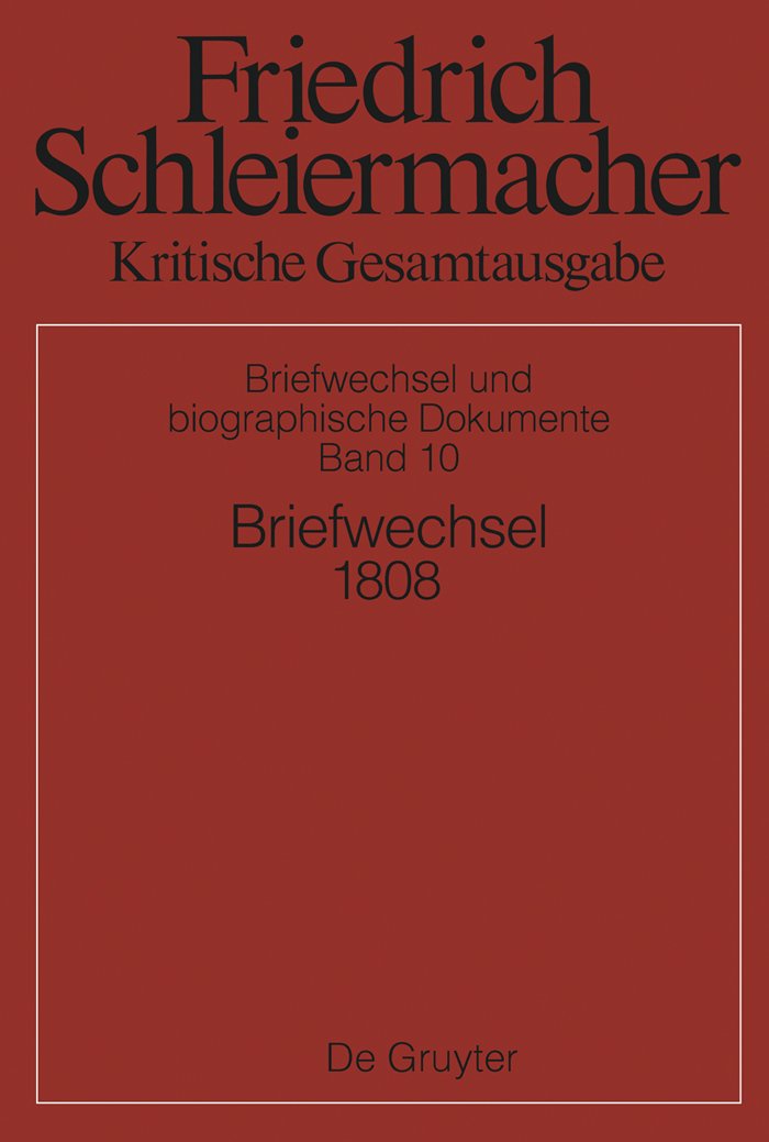 Briefwechsel 1808: (Briefe 2598-3020) (Friedrich Daniel Ernst Kritische Gesamtausgabe) (German Edition)