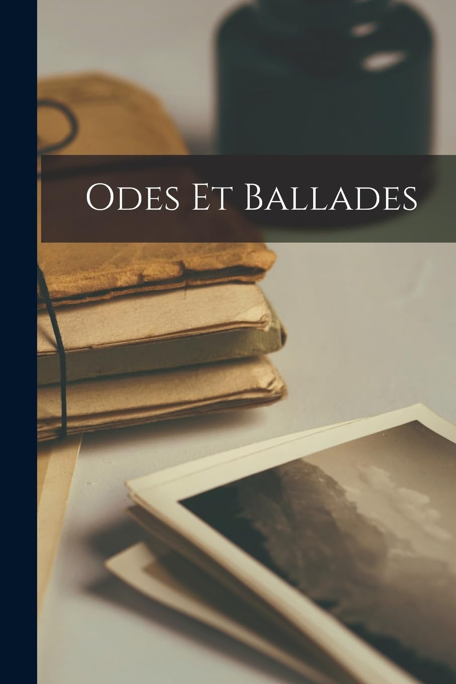 Odes Et Ballades (French Edition)