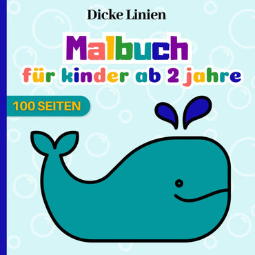 Malbuch Kinder Ab 2: Ausmalbuch Kinder ab 2 von 100 Zeichnungen | Kritzelmalbuch für Jungen und Mädchen | Dicke Linien (