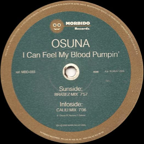 Osuna / I Can Feel My Blood Pumpin