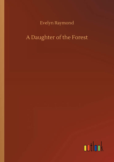 A Daughter of the Forest