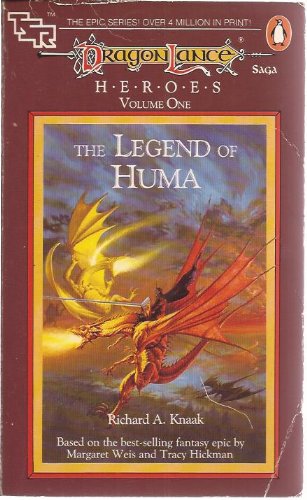 Dragon Lance - Heroes V.1 the Legend of Huma (Tsr Fantasy)