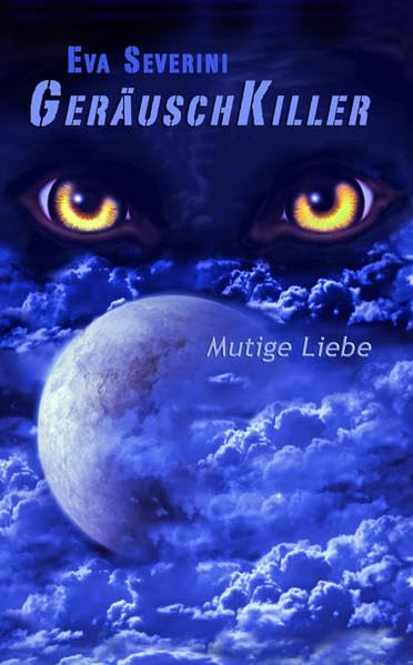 Geräuschkiller - Mutige Liebe (German Edition)
