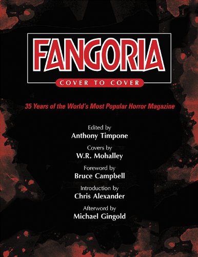 Fangoria Cover to Cover: 35 Years of the World's Most Popular Horror Magazine