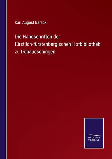 Die Handschriften der fürstlich-fürstenbergischen Hofbibliothek zu Donaueschingen (German Edition)