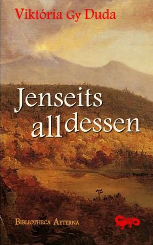 Jenseits all dessen: Ein Märchenroman (German Edition)