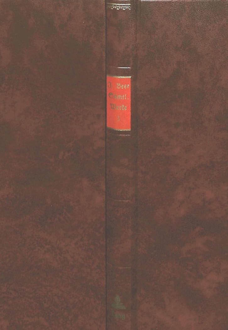 Sämtliche Werke: Die vollkommene Comische Geschicht des Corylo- Erstes Buch- Band 3 (Johann Beer - Sämtliche Werke / Son