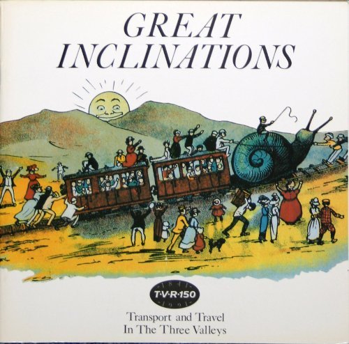 Great Inclinations: Travel and Transport in the Three Valleys