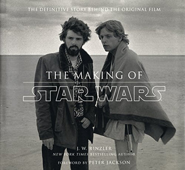 The Making of Star Wars: The Definitive Story Behind the Original Film by J W Rinzler (2007-04-24)
