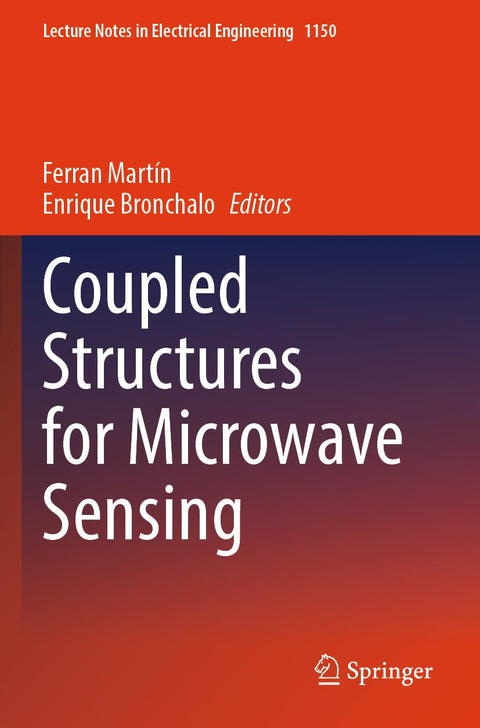 Coupled Structures for Microwave Sensing (Lecture Notes in Electrical Engineering, 1150)